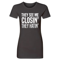 See me closin' women's t-shirt